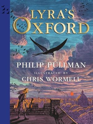 Lyra's Oxford : Illustrated Edition