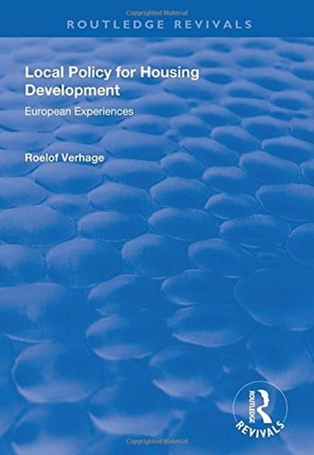 Local Policy for Housing Development : European Experiences