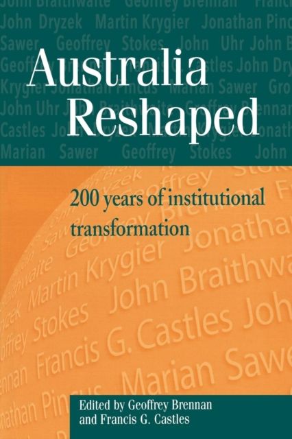 Australia Reshaped : 200 Years of Institutional Transformation