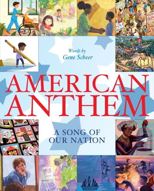 American Anthem : A Song of Our Nation