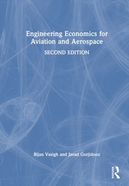 Engineering Economics for Aviation and Aerospace