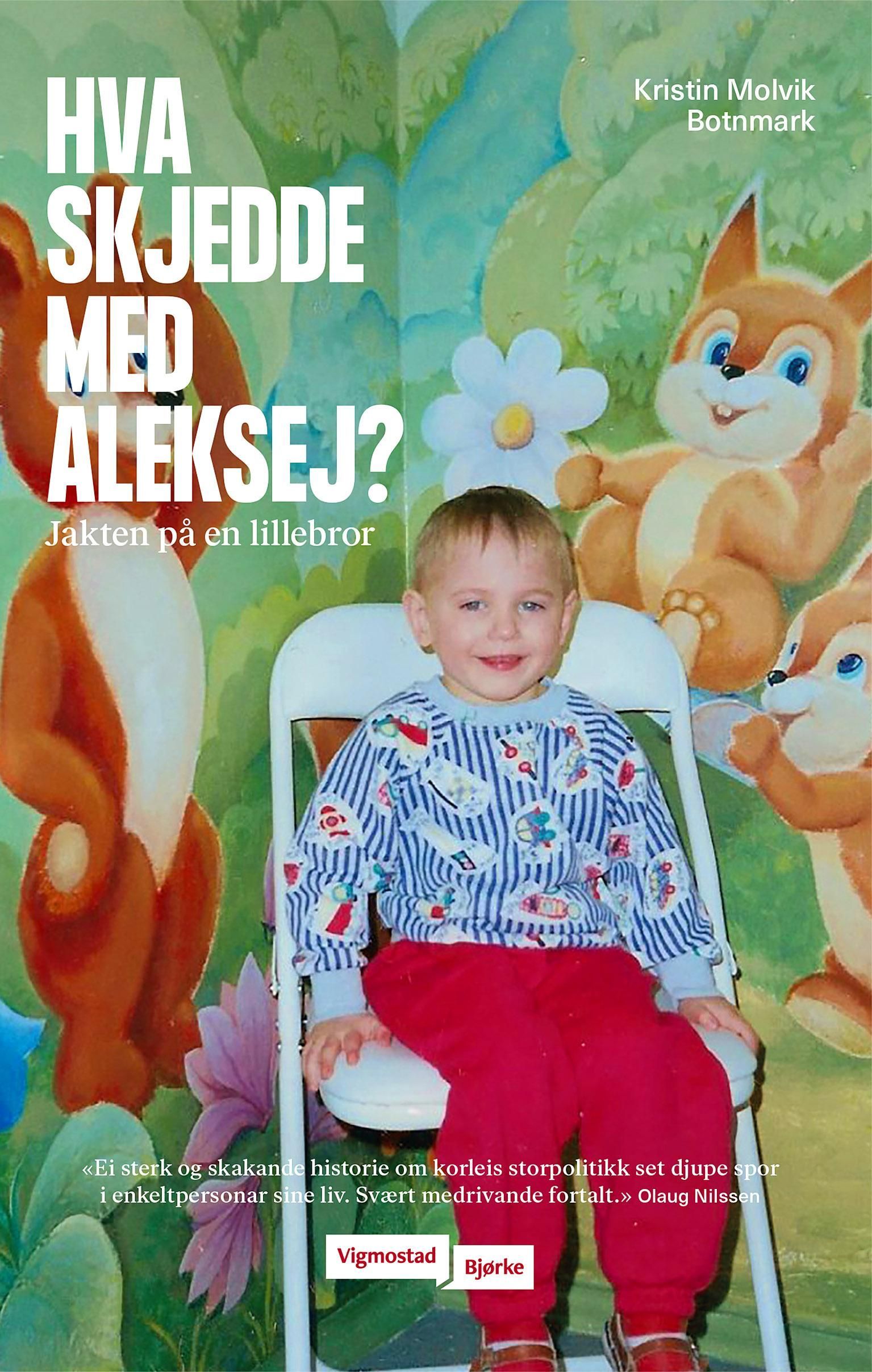 Hva skjedde med Aleksej? : jakten på en lillebror