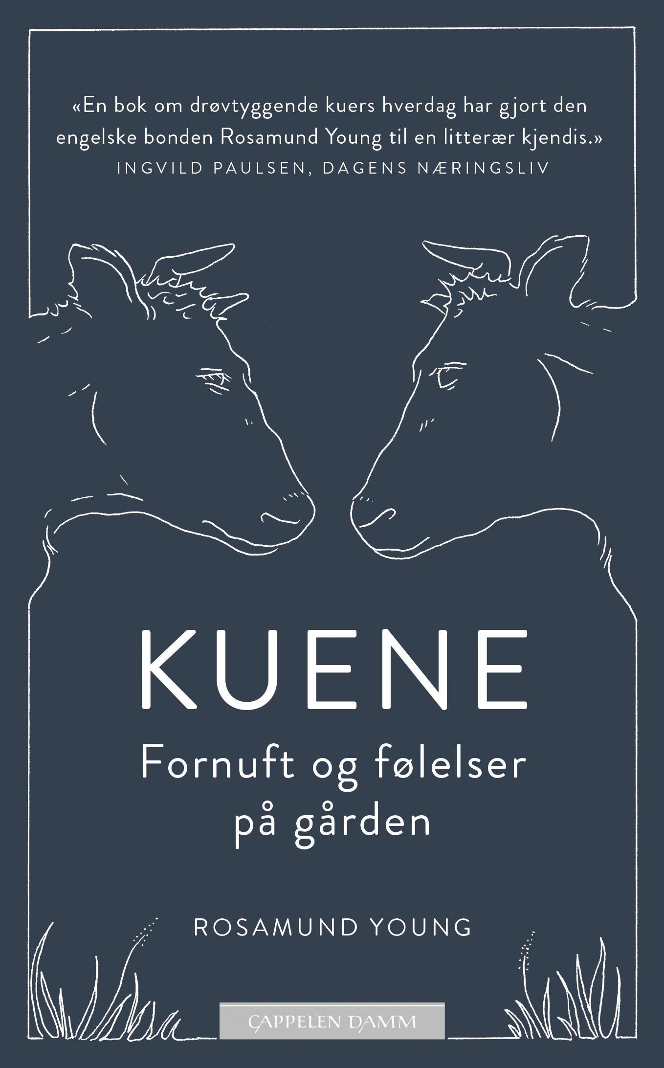 Kuene : fornuft og følelser på gården