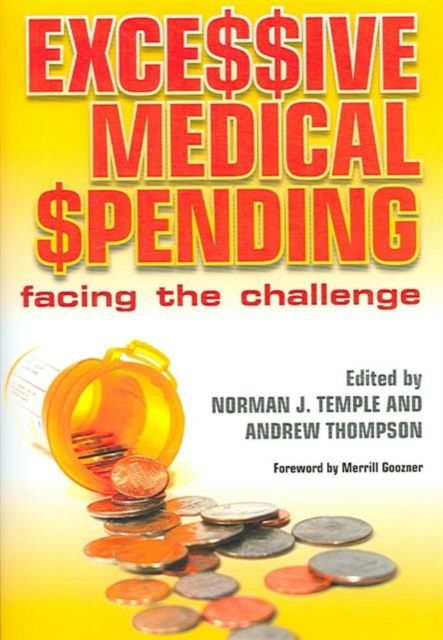 Excessive Medical Spending : Facing the Challenge