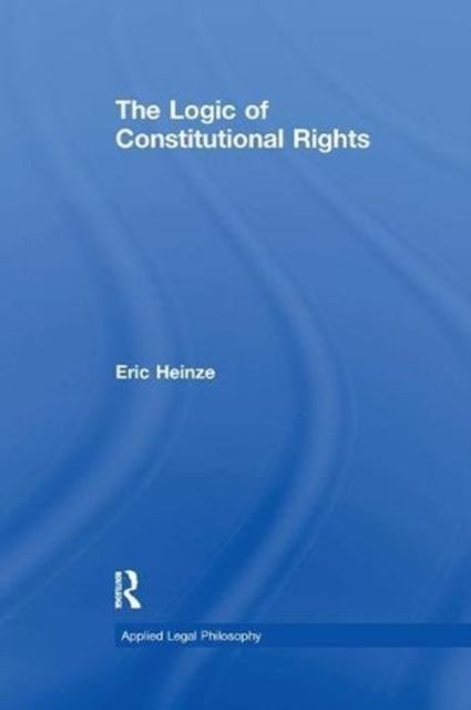 The Logic of Constitutional Rights