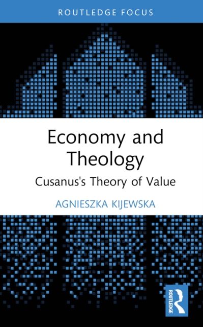 Economy and Theology : Cusanus’s Theory of Value