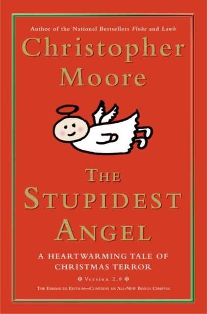 The Stupidest Angel : A Heartwarming Tale of Christmas Terror