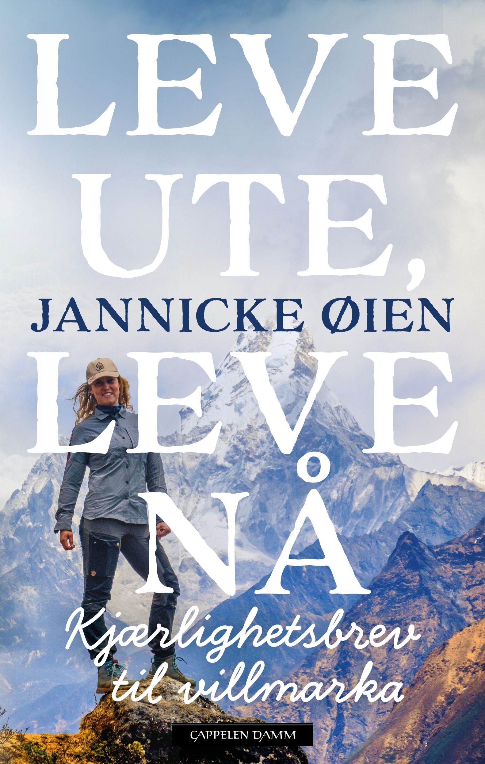 Leve ute, leve nå : kjærlighetsbrev til villmarka