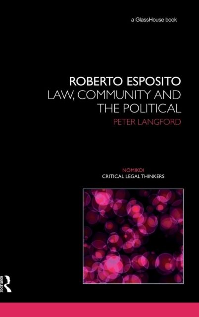 Roberto Esposito : Law, Community and the Political