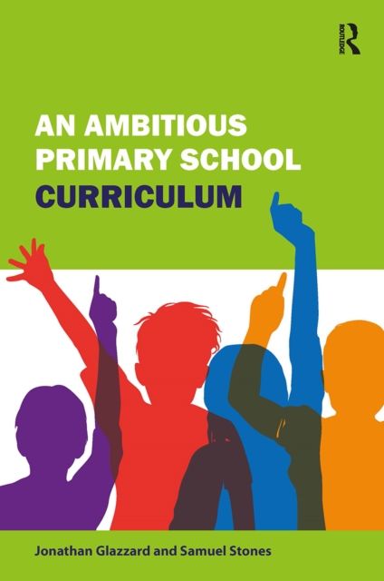 An Ambitious Primary School Curriculum