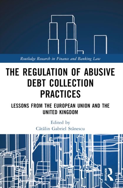 Regulation of Debt Collection in Europe : Understanding Informal Debt Collection Practices
