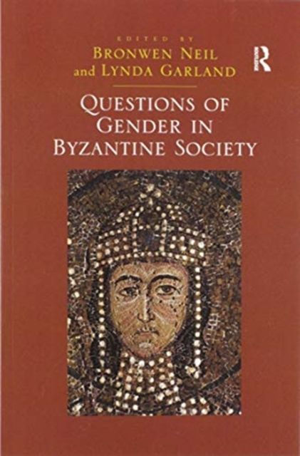 Questions of Gender in Byzantine Society