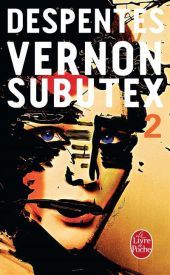 Vernon Subutex : roman. Tome 2