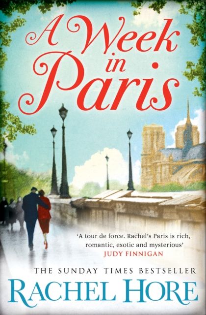 A Week in Paris : A gripping page-turner set in wartime Paris from the Sunday Times bestselling author of The Hidden Years