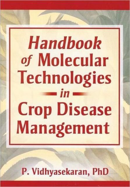 Handbook of Molecular Technologies in Crop Disease Management