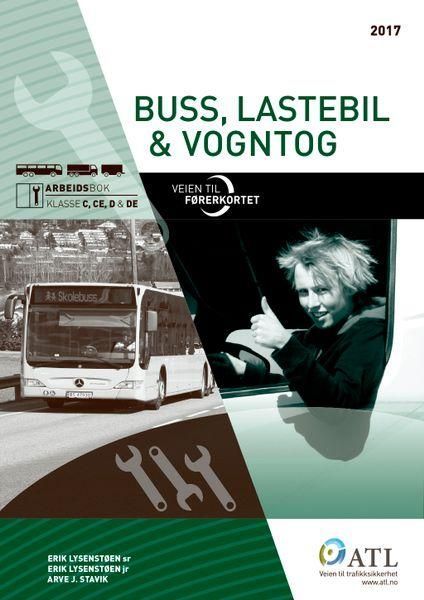Veien til førerkortet : buss, lastebil, vogntog : arbeidsbok, klasse C, CE, D og DE