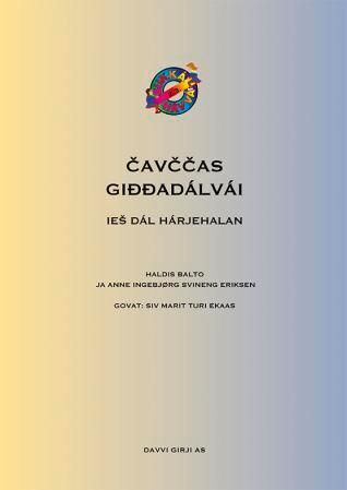 Cavccas giddadalvai : ies dal harjehalan
