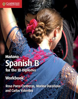Mañana : Spanish B for the IB diploma. workbook