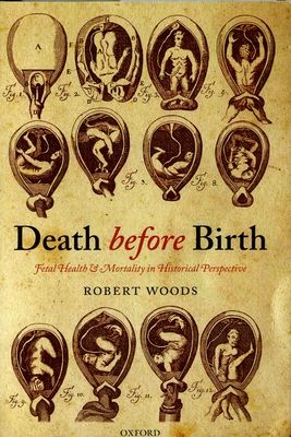 Death before Birth : Fetal Health and Mortality in Historical Perspective