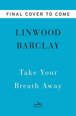 Take Your Breath Away : A Novel