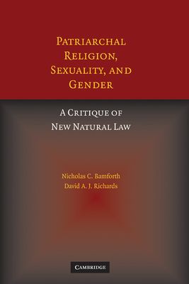 Patriarchal Religion, Sexuality, and Gender : A Critique of New Natural Law