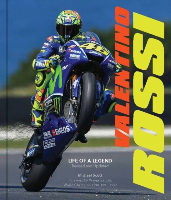 Valentino Rossi, Revised and Updated : Life of a Legend