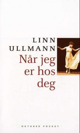 Når jeg er hos deg : roman