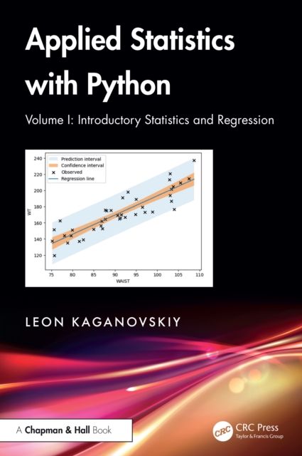 Applied Statistics with Python : Volume I: Introductory Statistics and Regression