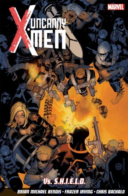 Uncanny X-Men Vol. 4: Vs. S.H.I.E.L.D
