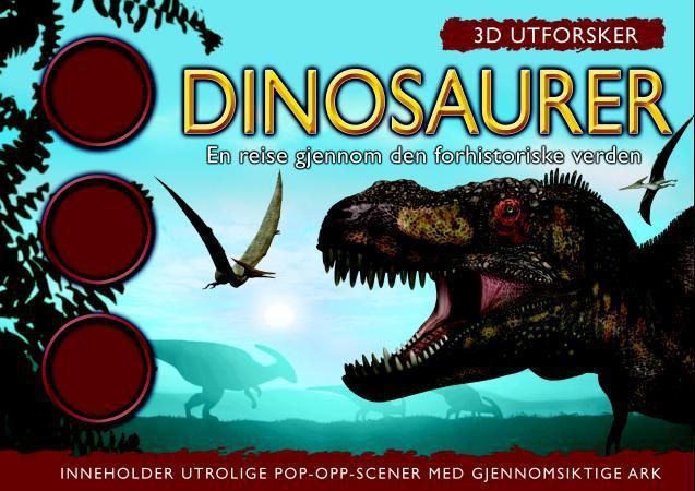 Dinosaurer : en reise gjennom den forhistoriske verden