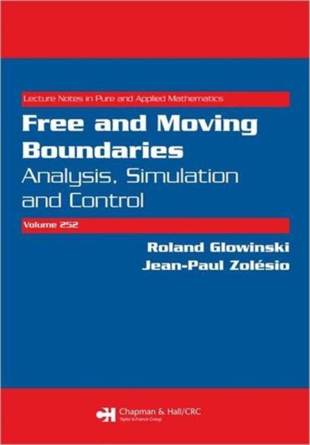Free and Moving Boundaries : Analysis, Simulation and Control