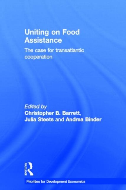 Uniting on Food Assistance : The Case for Transatlantic Cooperation