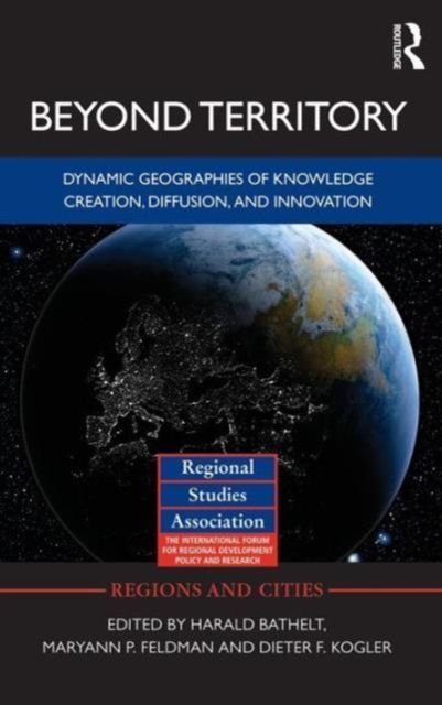 Forsidebilde av Beyond Territory : Dynamic Geographies of Knowledge Creation, Diffusion and Innovation