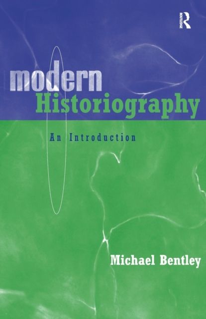Modern Historiography : An Introduction