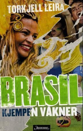 Brasil : kjempen våkner