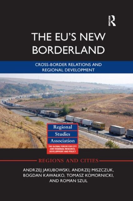 The EU's New Borderland : Cross-border relations and regional development