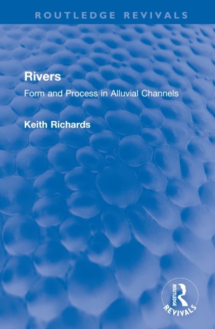 Rivers : Form and Process in Alluvial Channels
