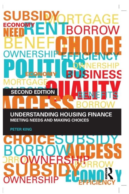 Understanding Housing Finance : Meeting Needs and Making Choices
