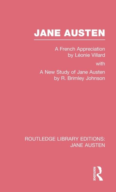 Jane Austen (RLE Jane Austen) : A French Appreciation