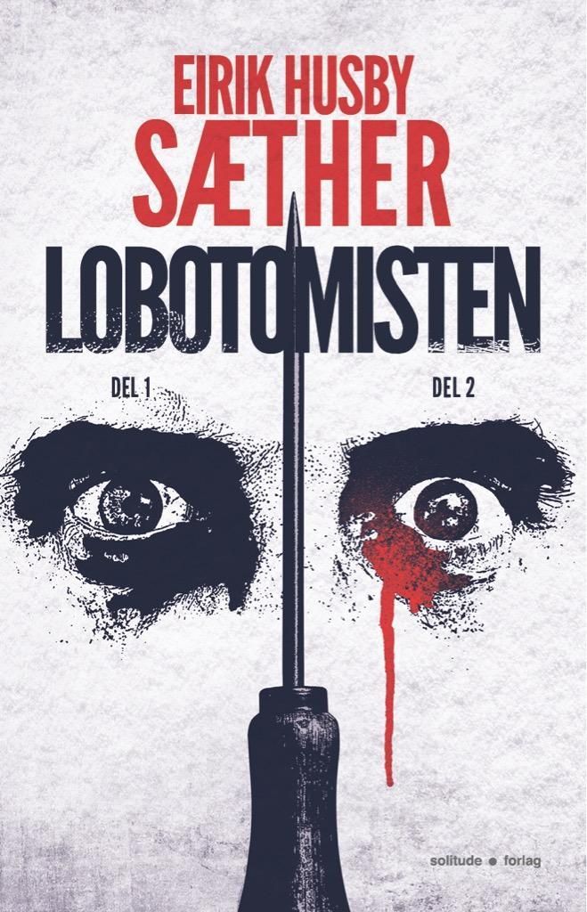Lobotomisten. Del 1 og del 2