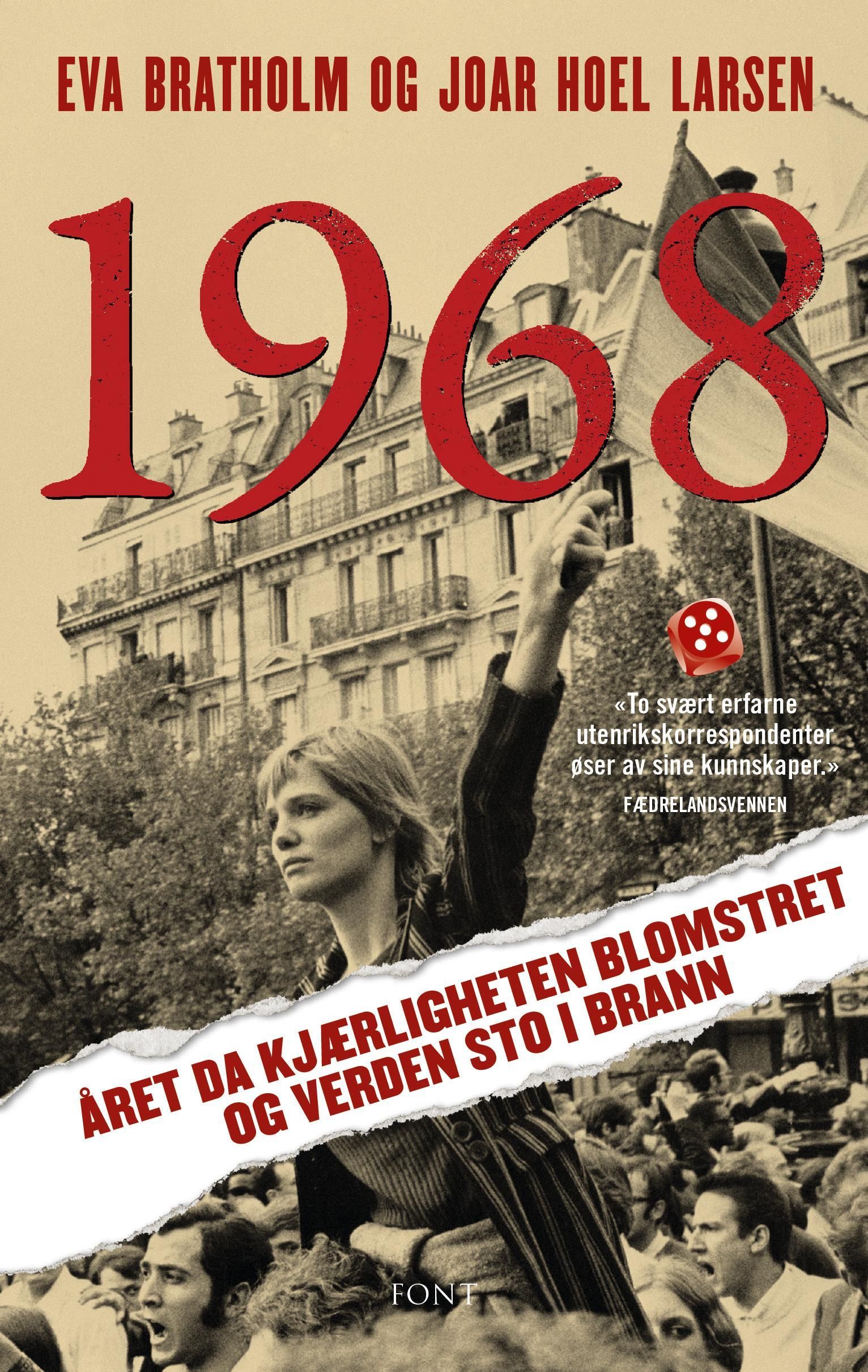 1968 : året da kjærligheten blomstret og verden sto i brann
