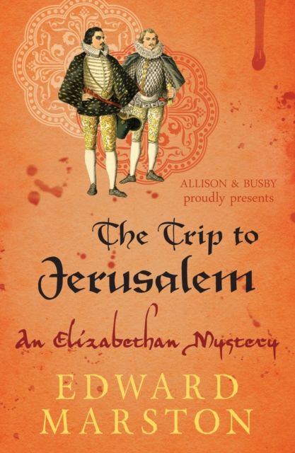 Forsidebilde av The Trip to Jerusalem : The dramatic Elizabethan whodunnit