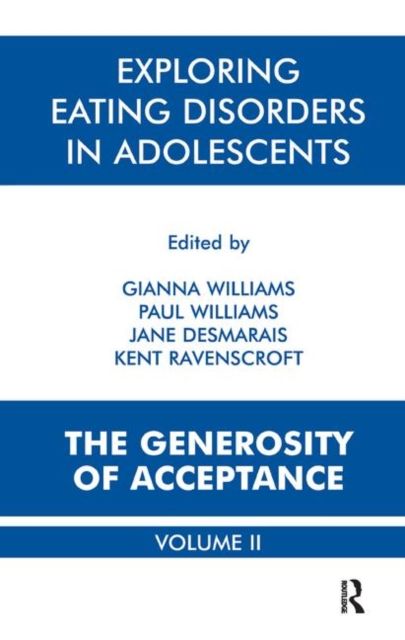 Exploring Eating Disorders in Adolescents : The Generosity of Acceptance