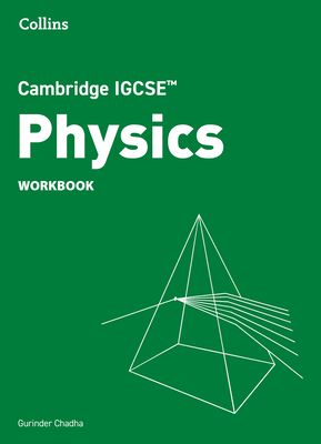Cambridge IGCSE™ Physics Workbook