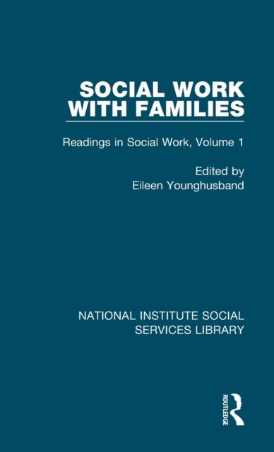 Social Work with Families : Readings in Social Work, Volume 1