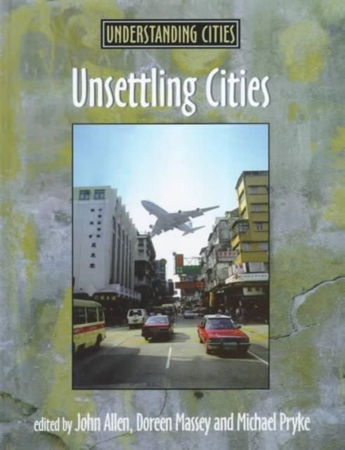 Unsettling Cities : Movement/Settlement