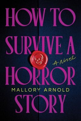 Forsidebilde av How to Survive a Horror Story : The Debut Suspense Thriller for Haunted House Horror Fans