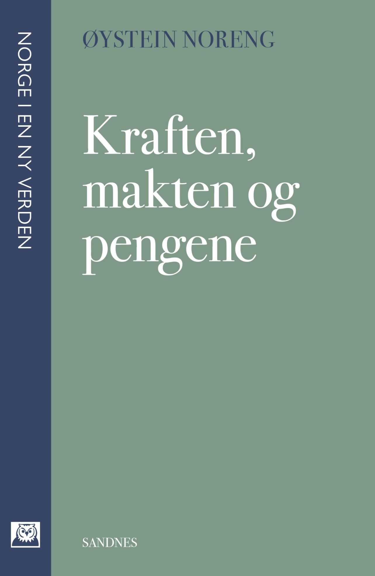 Kraften, makten og pengene : trusselen mot tillitssamfunnet