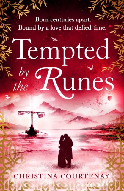 Tempted by the Runes : The stunning and evocative timeslip novel of romance and Viking adventure