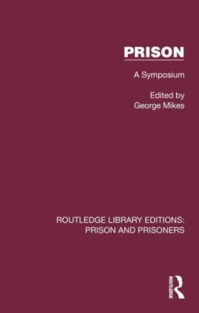 Prison : A Symposium